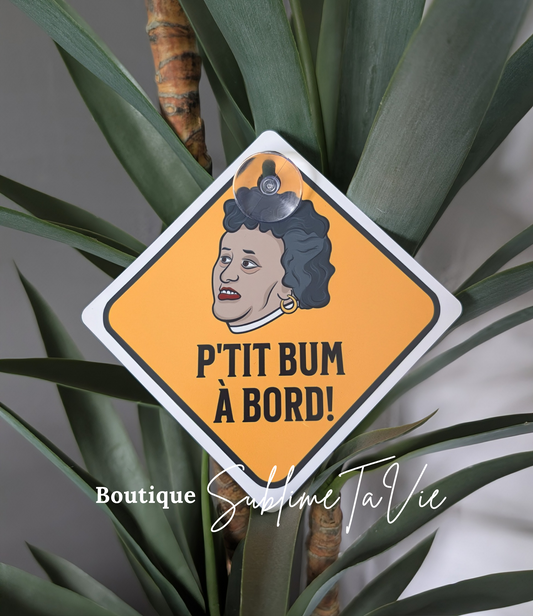 zPanneau p'tit bum à bord humoristique